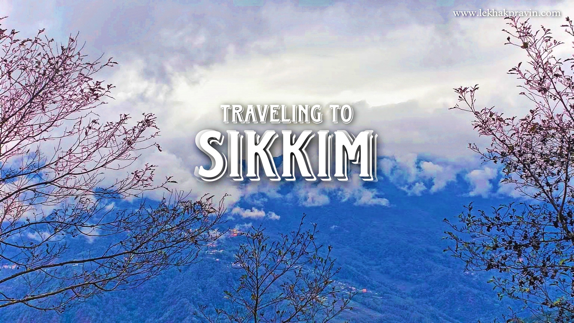 traveling-to-sikkim-a-week-long-trip-best-10-places-to-visit