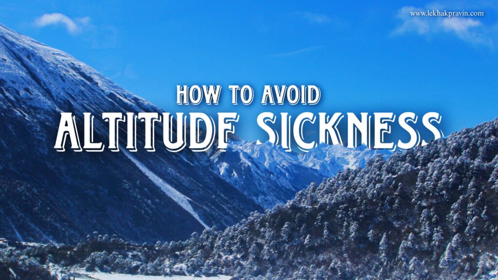How to Avoid Mountain Sickness, How to avoid ams, how to avoid altitude sickness, diamox, precautions in mountain sickness