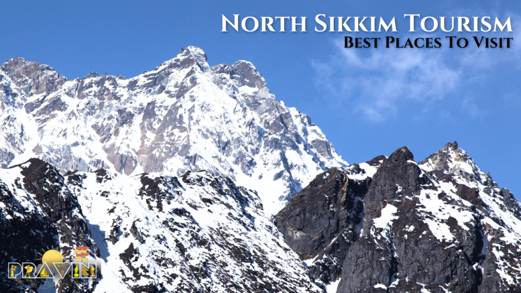 Best Places To Visit In North Sikkim - North Sikkim Tourism