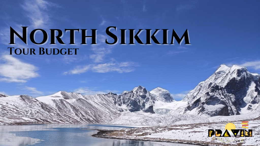 North Sikkim Tour Budget