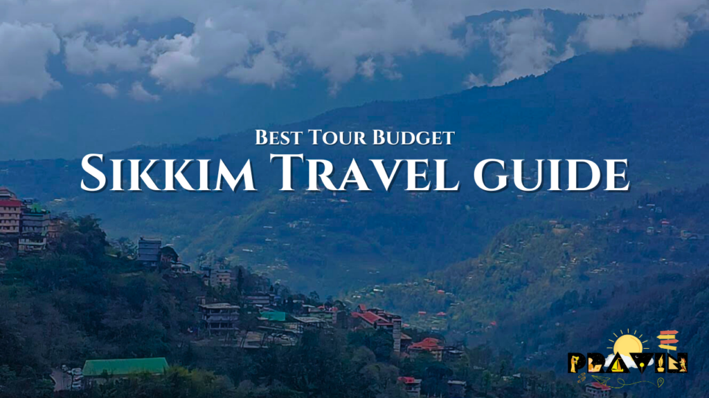 Sikkim Travel Guide Budget