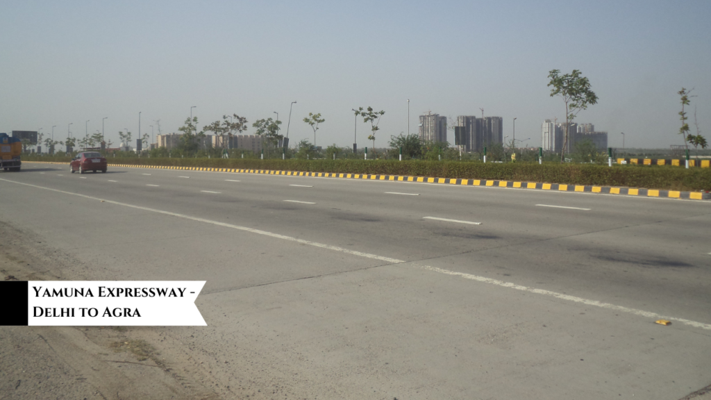 Yamuna Expressway - Delhi to Agra