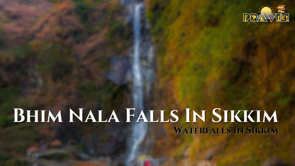 Bhim Nala Falls In Sikkim