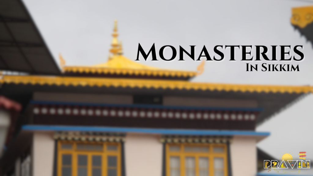 Monasteries In Sikkim