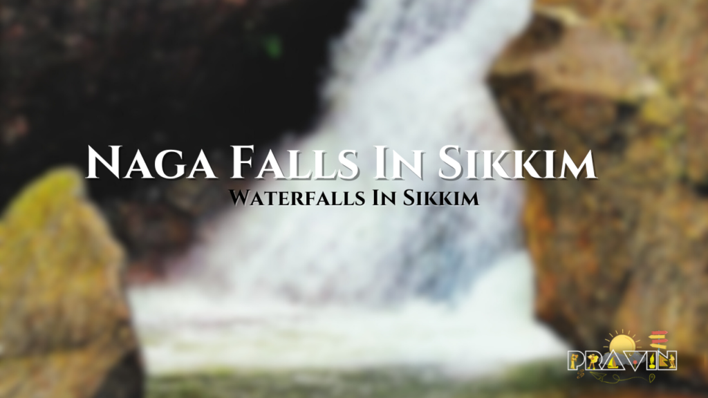 Naga Falls In Sikkim