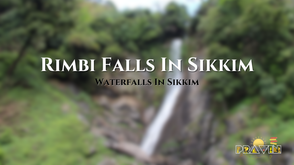 Rimbi Falls In Sikkim