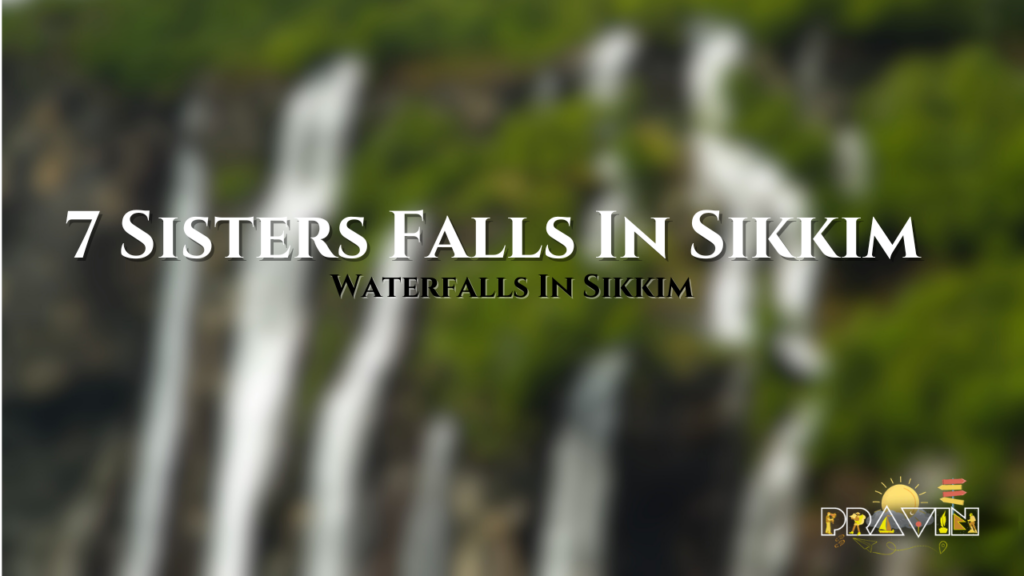 Seven Sisters Falls In Sikkim