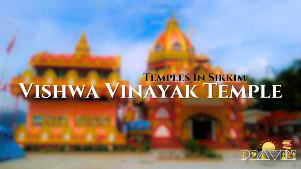 Vishwa Vinayak Temple In Sikkim