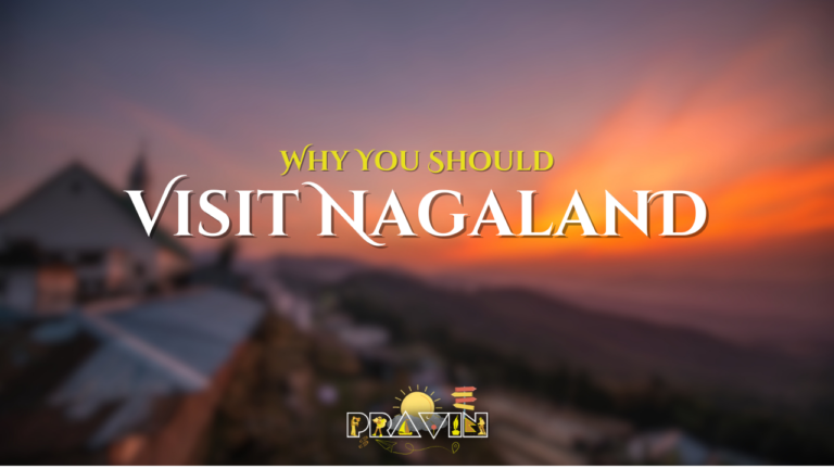 Why You Should Visit Nagaland
